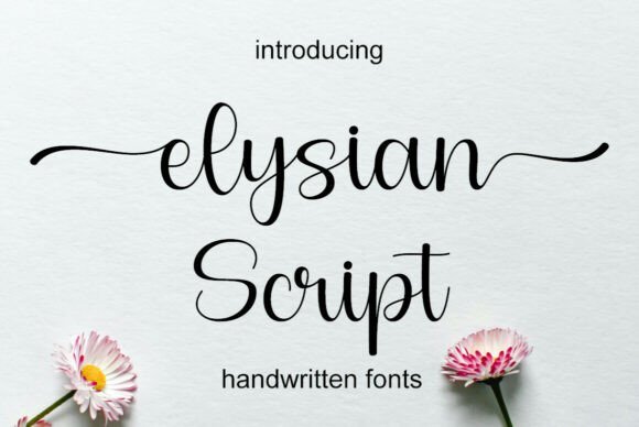 Elysian Script: The Font That Feels Like a Handwritten Hug